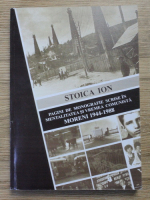 Ion Stoica - Pagini de monografie scrise in mentalitatea si vremea comunista. Moreni 1944-1988