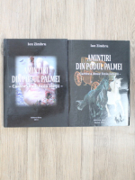 Ion Zimbru - Amintiri din podul palmei (2 volume)