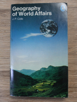 J. P. Cole - Geography of world affairs