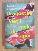 Kirsty Greenwood - Dragostea vietii mele de apoi 