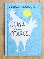Anticariat: Lavinia Braniste - Sora lui Colacel