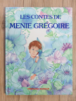 Les contes de Menie Gregoire