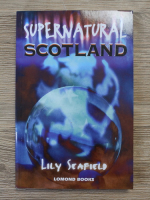 Lily Seafield - Supernatural Scotland