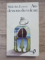 Malcolm Lowry - Au-dessous du volcan