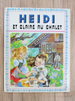 Marie Jose Maury - Heidi et Claire au Chalet