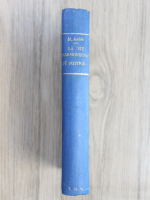 Marius Andre - La vie harmonieuse de Mistral (1928)