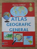 Marius Lungu - Atlas geografic general