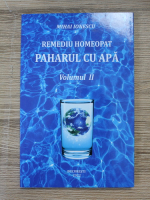 Mihai Ionescu - Remediu homeopat. Paharul cu apa (volumul 2)