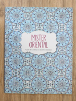 Mister oriental. Carte de colorat cu motive orientale