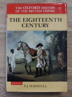 P. J. Marshall - The eighteenth century (volumul 2)