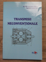 Petre Lucian Seiciu - Transmisii neconventionale