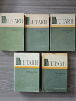 Plutarh - Vieti paralele (5 volume)