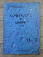 Revista Constructia de masini, anul XLIV, nr. 11-12, noiembrie-decembrie 1992