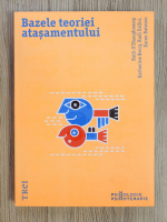 Ruth O Shaughnessy, Katherine Berry, Rudi Dallos - Bazele teoriei atasamentului