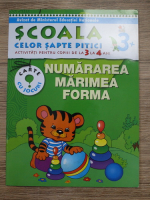 Scoala celor sapte pitici. Activitati pentru copiii de la 3 la 4 ani. Numararea, marimea, forma