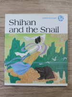 Shihan and the snail. Chinese folk story