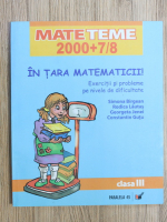 Simona Birgean - In tara matematicii. Exercitii si probleme pe nivele de dificultate, clasa a III-a