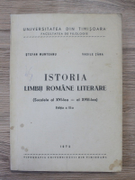 Stefan Munteanu - Istoria limbii romane literare (secolele al XVI-lea-al XVIII-lea, editia a II-a)