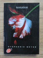 Stephanie Meyer - Tentation (volumul 2)