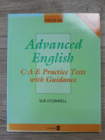 Sue O Connell - Advanced english. CAE practice tests with guidance