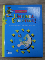 Uniunea Europeana. Atlas geografic pentru scolari