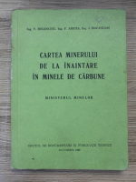 V. Melenciuc - Cartea minerului de la inaintare in minele de carbune