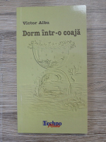 Victor Albu - Dorm intr-o coaja