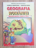Anticariat: Viorela Anastasiu - Geografia Romaniei. Manual pentru clasa a IV-a