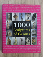 1000 sculptures of genius
