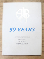 50 years. International Amateur Boxing Association