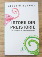 Alberto Moravia - Istorii din preistorie 
