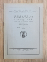Alexiu Viciu - Suplement la Glosar de cuvinte dialectale din graiul viu al poporului roman din Ardeal (1925)