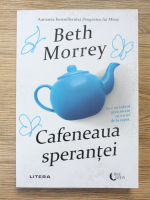 Beth Morrey - Cafeneaua sperantei