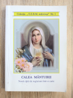 Calea mantuirii. Noua carti de rugaciuni intr-o carte