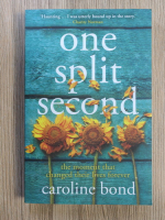 Caroline Bond - One split second