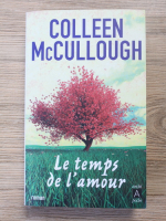 Colleen McCullough - Le temps de l'amour