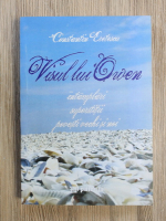Constantin Eretescu - Visul lui Owen. Intamplari, superstitii, povesti vechi si noi