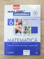 Anticariat: Dan Zaharia - Matematica. Algebra, geometrie, clasa a VI-a, partea I