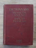 E. Clifton - A new dictionary of the french and english languages. Nouveau dictionaire anglais-francais et francais-anglais (2 carti colegate, 1930)