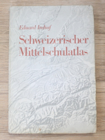 Eduard Imhof - Schweizerischer mittelschulatlas
