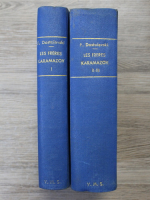 Fiodor Dostoievski - Les freres Karamazov (3 parti colegate in 2 volume, 1925)