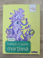 Florentina Samihain - Lumea-n gama martiana