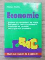 Florian Roatis - Economie. Cum sa reusim la examen