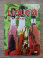 Franco Marino - Liquori. Fatti in casa