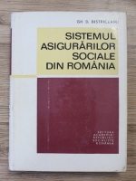 Gh. D. Bistriceanu - Sistemul asigurarilor sociale din Romania