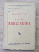 Gh. N. Costescu - Contributiuni la istoria invatamantului nostru primar (1937)