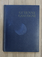 Guyenne Gascogne. Les albums des Guides Bleus