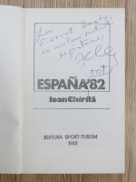 Ioan Chirila - Espana '82 (cu autograful autorului)