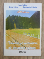 Ioan Sabau - Atletism. Tehnica si metoda de invatare rapida