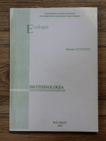 Ioana Gomoiu - Ecologie. Biotehnologia